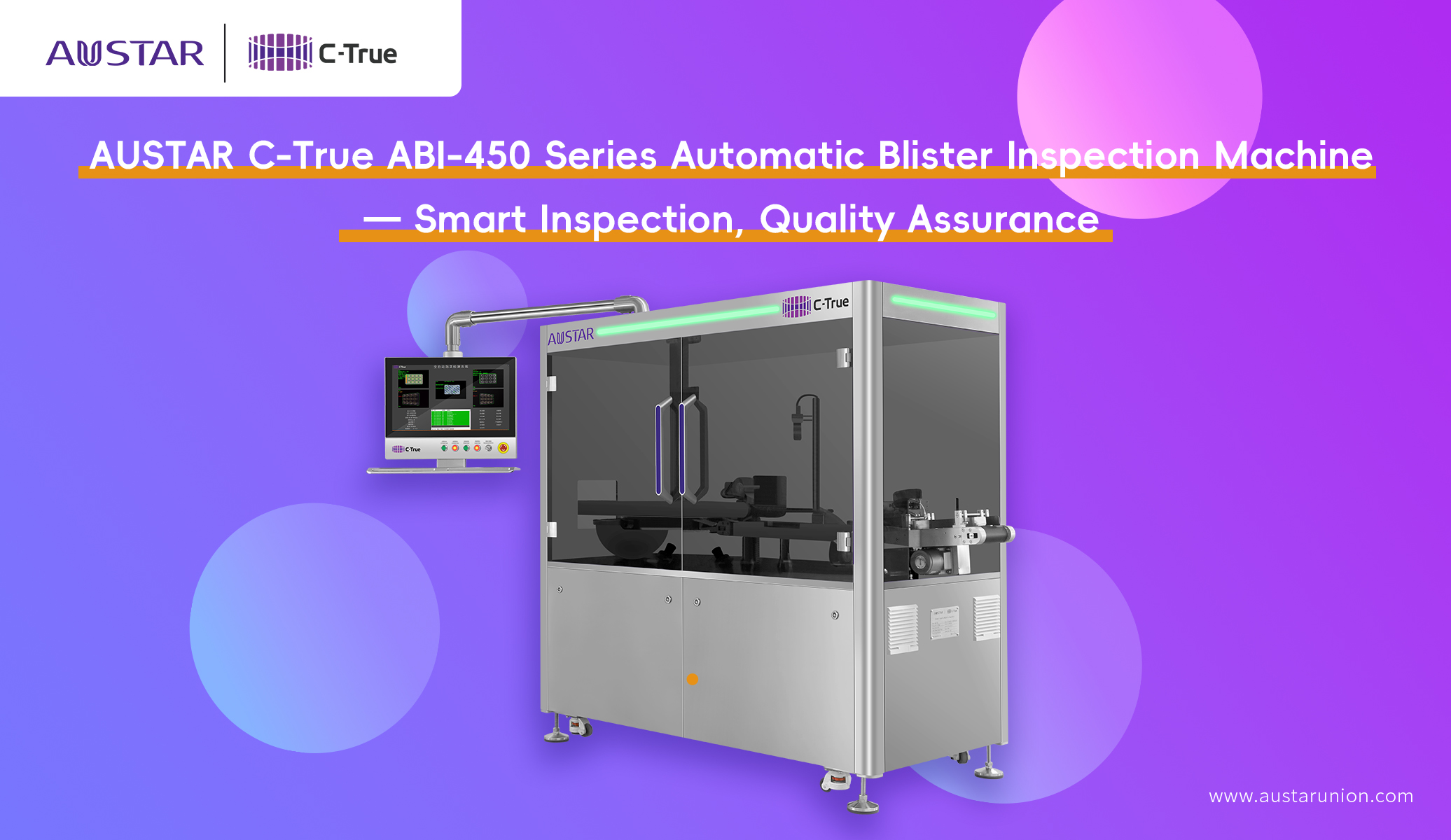 AUSTAR C-True ABI-450 Series Automatic Blister Inspection Machine—Smart Inspection, Quality Assurance大图(1).jpg